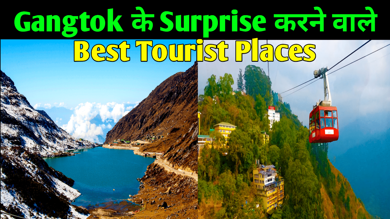 Gangtok Best Tourist Places