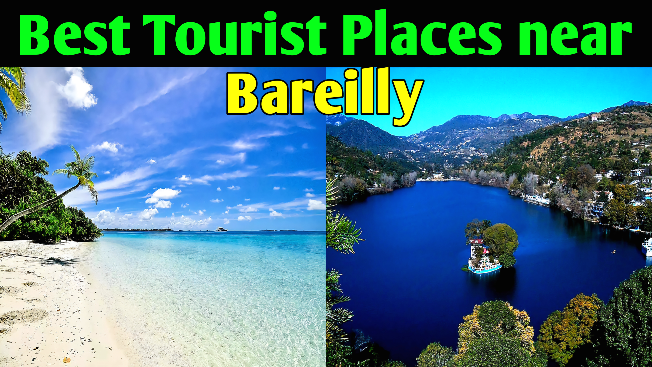 Best Tourist Places near Bareilly